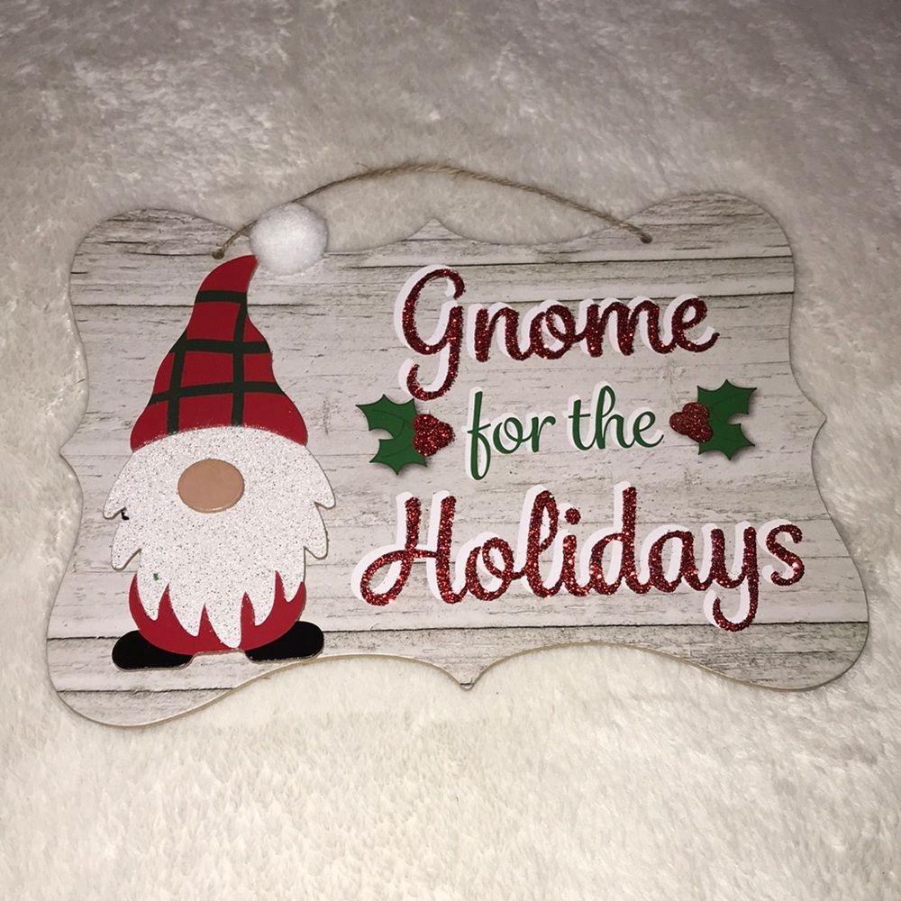 Gnome For The Holidays Sign